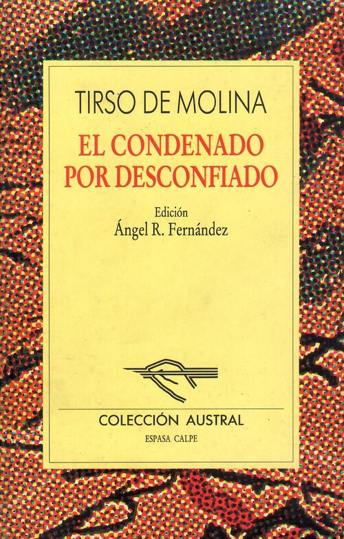 CONDENADO POR DESCONFIADO, EL