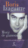 MORIR DE GLAMOUR