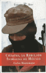 CHIAPAS LA REBELION INDIGENA DE MEXICO