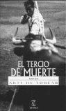 TERCIO DE LA MUERTE,EL-ARTE DE TOREAR
