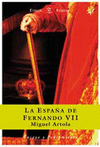 ESPA�A DE FERNANDO VII,LA