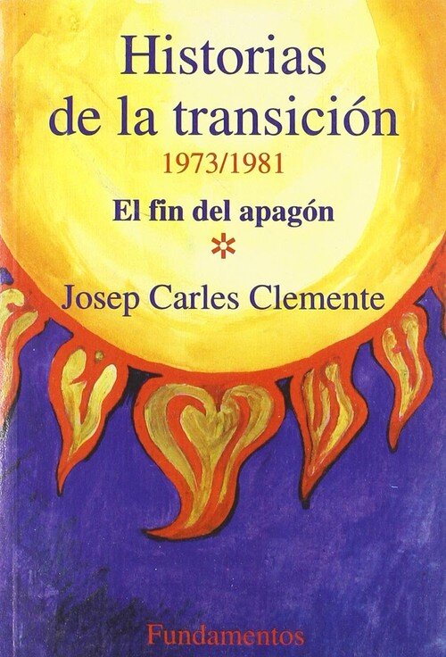 HISTORIAS DE LA TRANSICION 1973/81