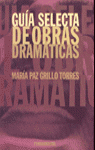 GUIA SELECTA DE OBRAS DRAMATICAS
