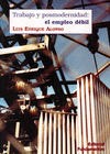 TRABAJO Y POSMODERNIDAD-EMPLEO DEBIL