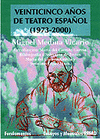 VEINTICINCO A�OS TEATRO ESP.1973-2000