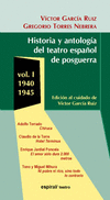 HISTORIA Y ANTOLOGIA DEL TEATRO ESPA�OL DE POSGUERRA VOL.I