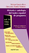 HISTORIA Y ANTOLOGIA DEL TEATRO ESPA�OL DE POSGUERRA VOL.VI