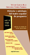 HISTORIA Y ANTOLOGIA DEL TEATRO ESPA�OL DE POSGUERRA VOL.II