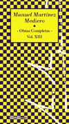 OBRAS COMPLETAS XIII-MARTINEZ MEDIERO