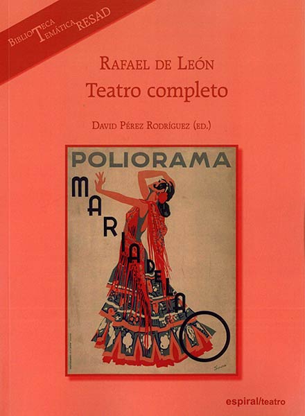 RAFAEL DE LEON. TEATRO COMPLETO