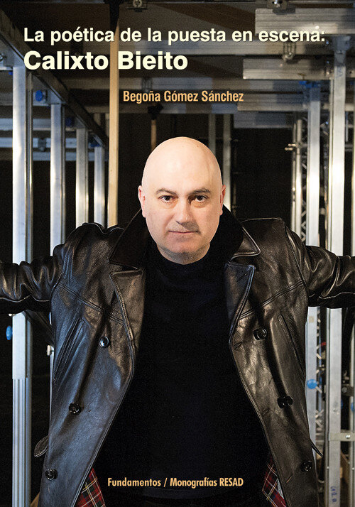 POETICA DE LA PUESTA EN ESCENA: CALIXTO BIEITO, LA