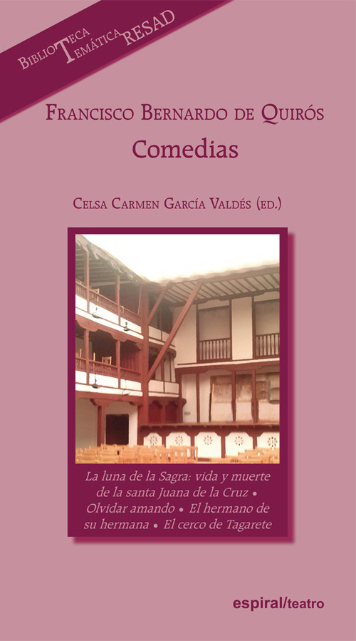 FRANCISCO BERNARDO DE QUIROS: COMEDIAS