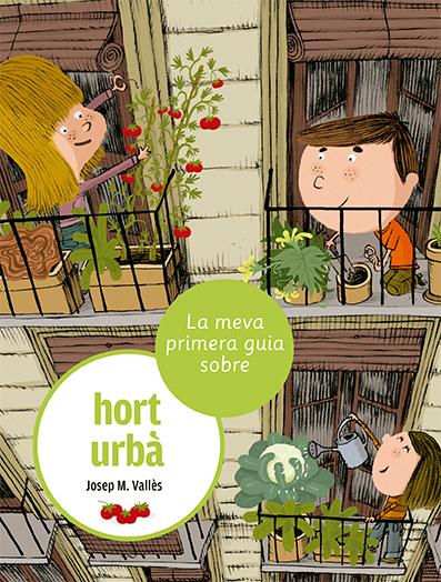 MEVA PRIMERA GUIA SOBRE L'HORT URBA, LA