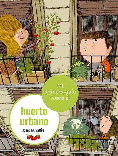 MEVA PRIMERA GUIA SOBRE L'HORT URBA, LA