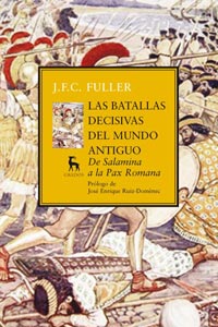 BATALLAS DECISIVAS DEL MUNDO ANTIGUO,LAS