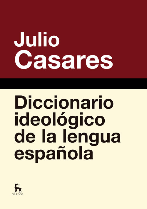 DICCIONARIO IDEOLOGICO DE LA LENGUA ESPA�OLA