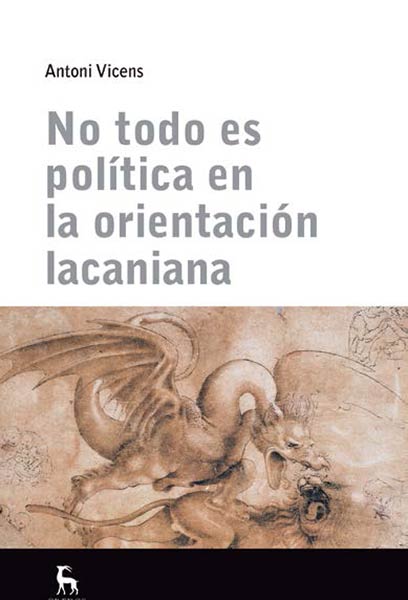 NO TODO ES POLITICA EN ORIENTACION LACANIANA