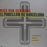 MIES VAN DER ROHE.PABELLON DE BARCELONA