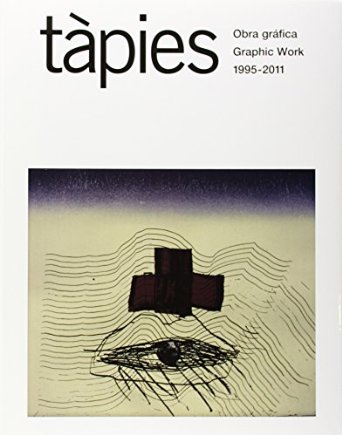 TAPIES, OBRA GRAFICA (1995-2011)