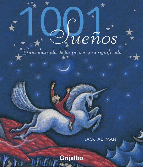 1001 SUEOS GUIA ILUSTRADA DE LOS SUEOS Y SU SIGNIFICADO