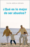 QUE ES LO MEJOR DE SER ABUELOS-GRIJALBO