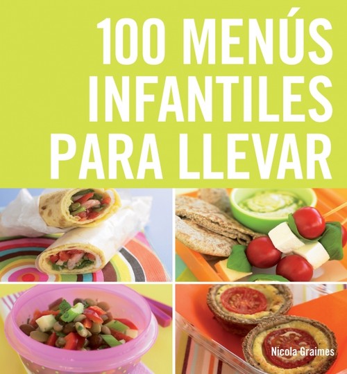 100 MENUS INFANTILES PARA LLEVAR
