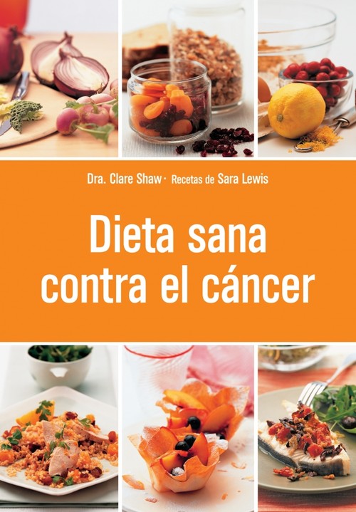 DIETA SANA CONTRA EL CANCER