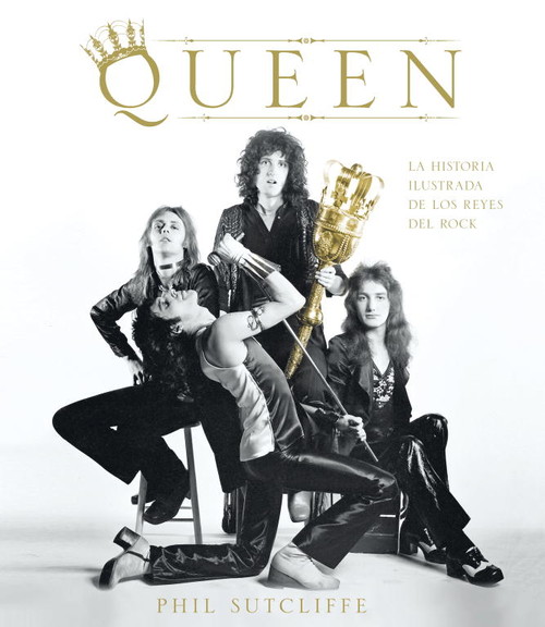 QUEEN-HISTORIA ILUSTRADA DE LOS REYES DEL ROCK