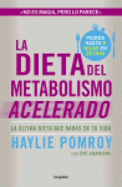 DIETA DEL METABOLISMO ACELERADO, LA