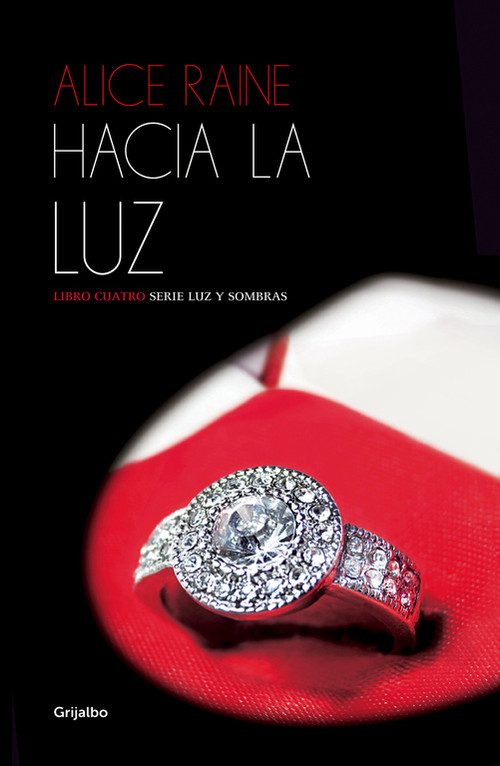 HACIA LA LUZ (LUCES Y SOMBRAS 4)