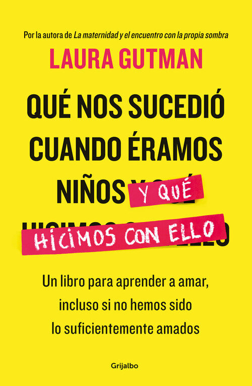 QUE NOS SUCEDIO CUANDO ERAMOS NI�OS Y QUE HICIMOS CON ELLO