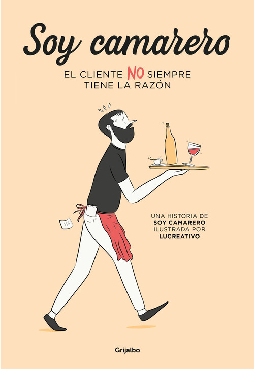 SOY CAMARERO. EL CLIENTE NO SIEMPRE TIENE LA RAZONA