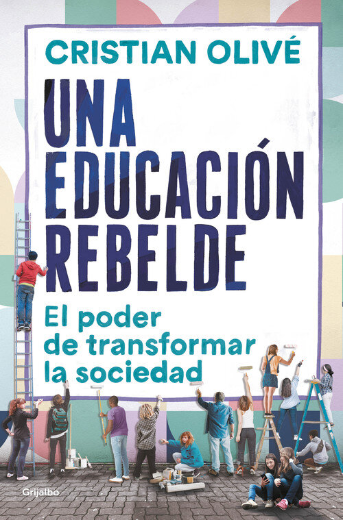 EDUCACION REBELDE, UNA