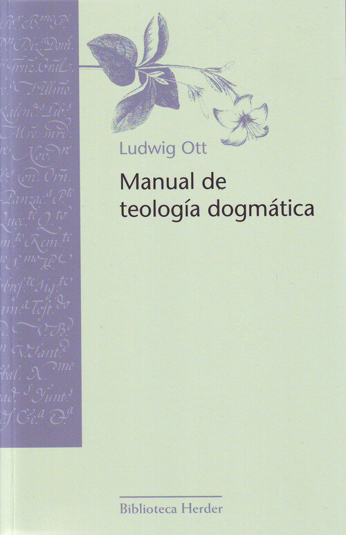 MANUAL DE TEOLOGIA DOGMATICA ( OTT)