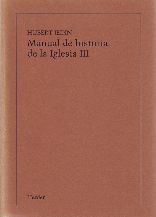 MANUAL DE HISTORIA DE LA IGLESIA TOMO III