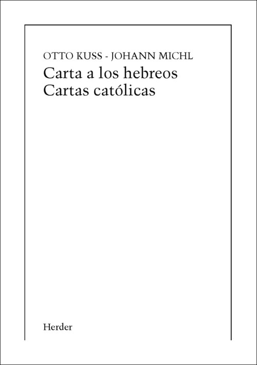 CARTA A LOS HEBREOS. CARTAS CATOLICAS