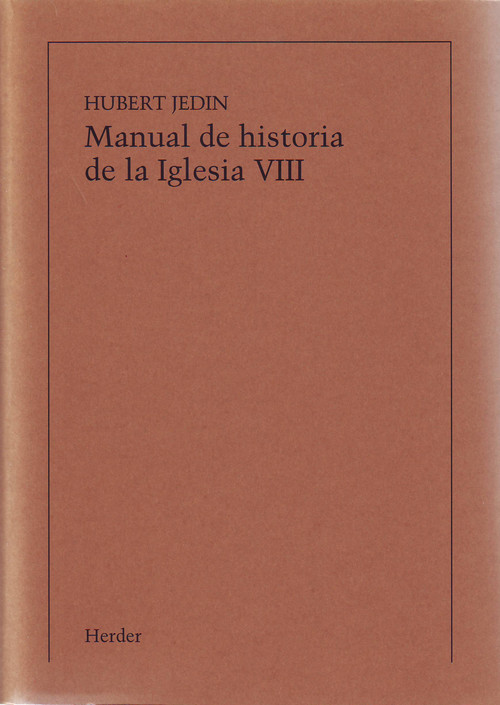 MANUAL DE HISTORIA DE LA IGLESIA TOMO VIII