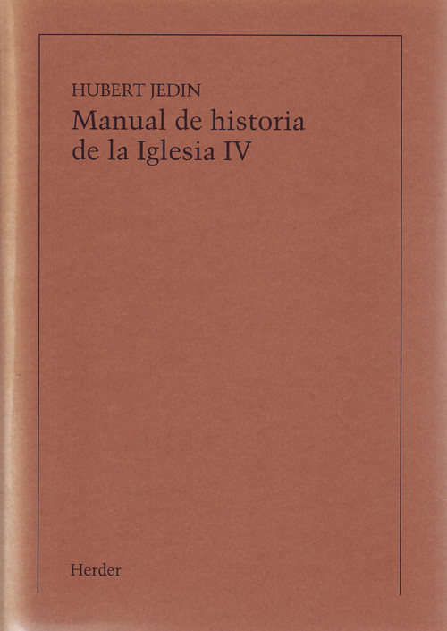 MANUAL DE HISTORIA DE LA IGLESIA TOMO IV