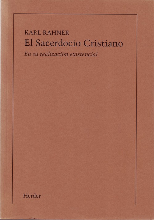 SACERDOCIO CRISTIANO EN SU REALIZACION EXISTENCIAL, EL