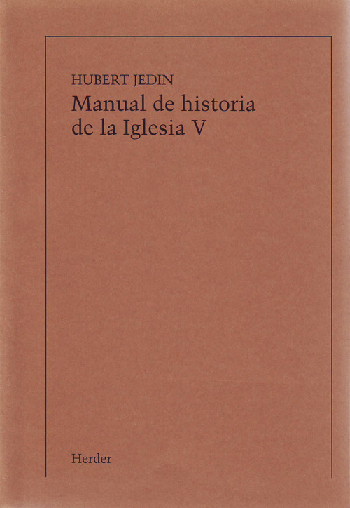 MANUAL DE HISTORIA DE LA IGLESIA TOMO V