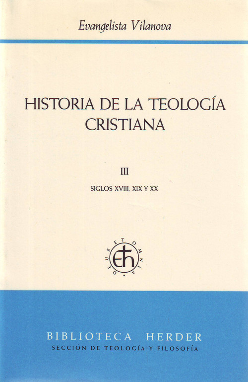 HISTORIA DE LA TEOLOGIA CRISITIANA T.3