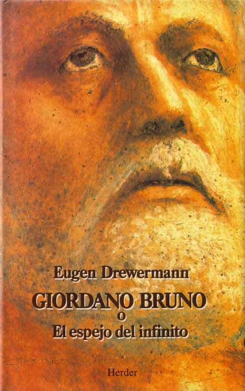 GIORDANO BRUNO O EL ESPEJO DEL INFINITO