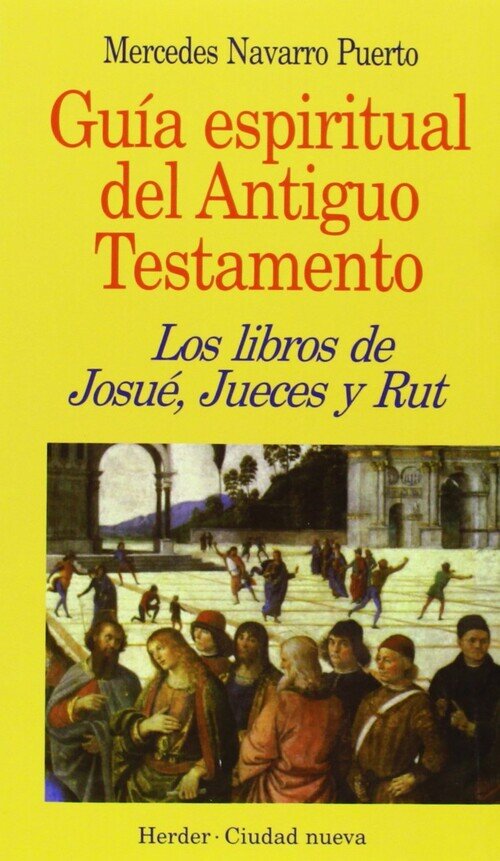 LIBROS DE JOSUE, JUECES Y RUT