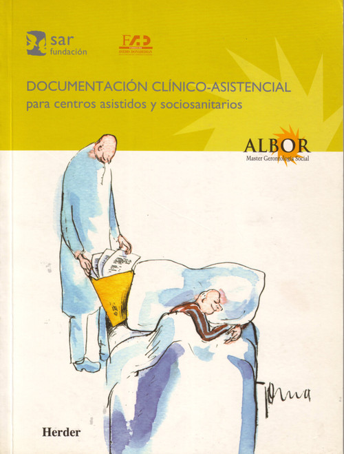 DOCUMENTACION CLINICO-ASISTENCIAL PARA CENTROS ASISTIDOS Y S