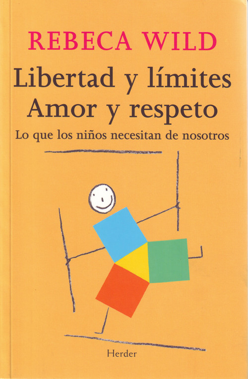 LIBERTAD Y LIMITES. AMOR Y RESPETO