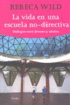 VIDA EN UNA ESCUELA NO- DIRECTIVA