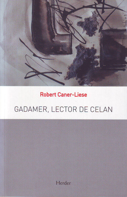 GADAMER, LECTOR DE CELAN
