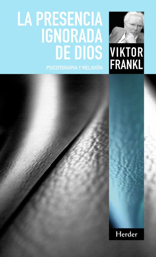 PRESENCIA IGNORADA DE DIOS, LA ( N.E.)