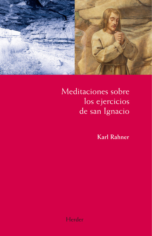 MEDITACIONES SOBRE LOS EJERCICIOS DE SAN IGNACIO ( N.E.)