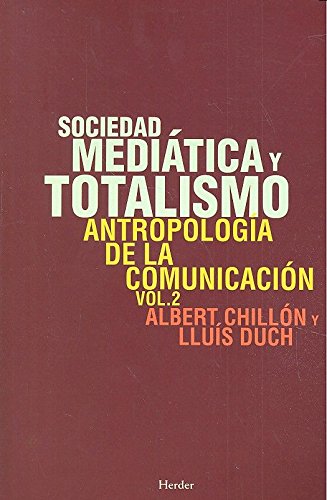 SOCIEDAD MEDIATICA Y TOTALISMO